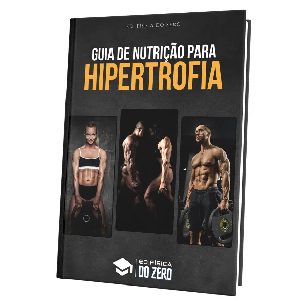 GUIA DE NUTRIÇÃO PARA HIPERTROFIA